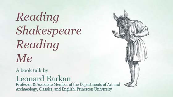 Leonard Barkan: Reading Shakespeare Reading Me