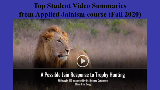 Top Student Video Summaries from Applied Jainism course (Fall 2020)