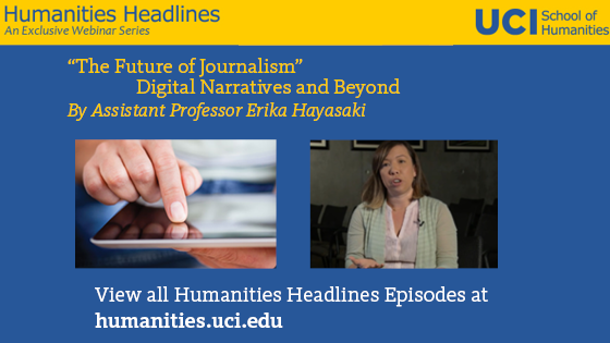 Humanities Headlines with Assistant Professor Erika Hayasaki: The Future of Journalism